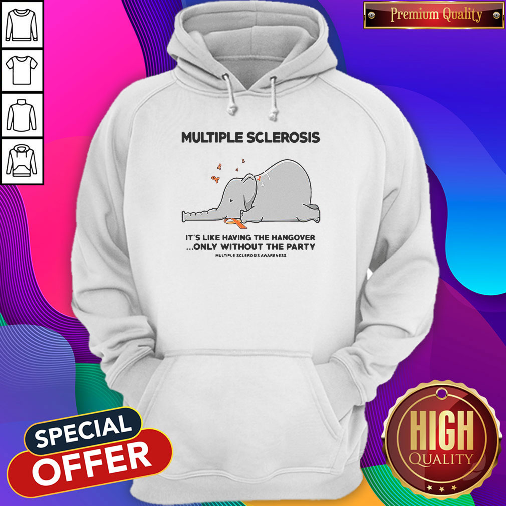 Elephant Multiple Sclerosis It’s Like Having The Hangover Only Without The Party Shirt