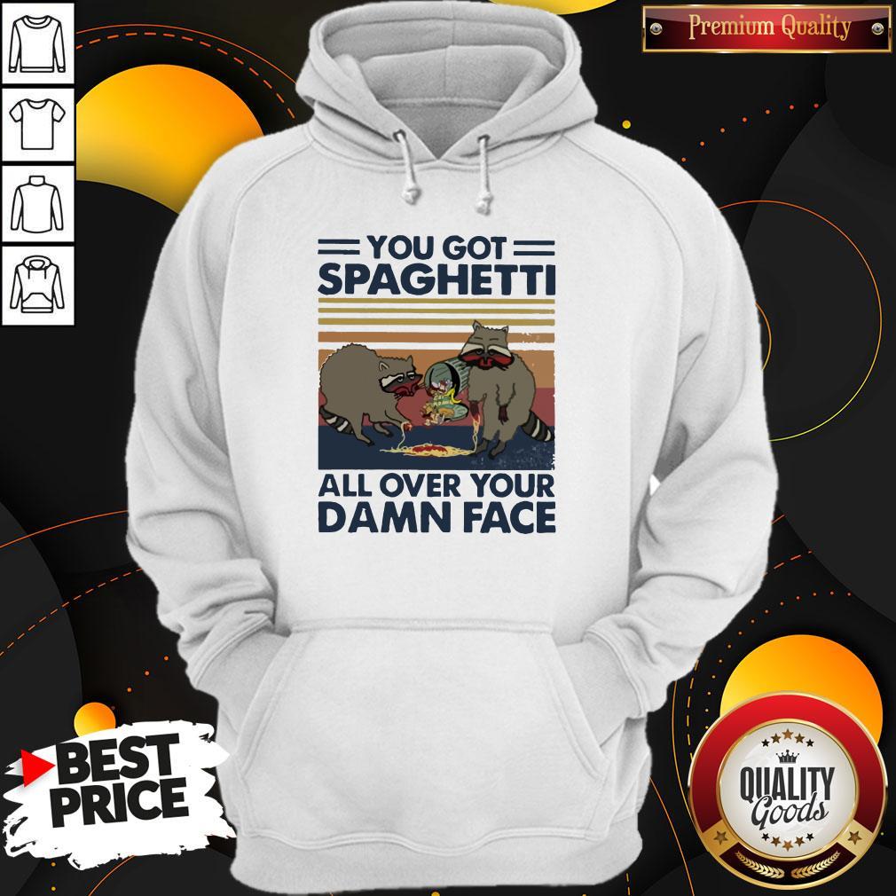 Raccoon You Got Spaghetti All Over Your Damn Face Vintage Shirt