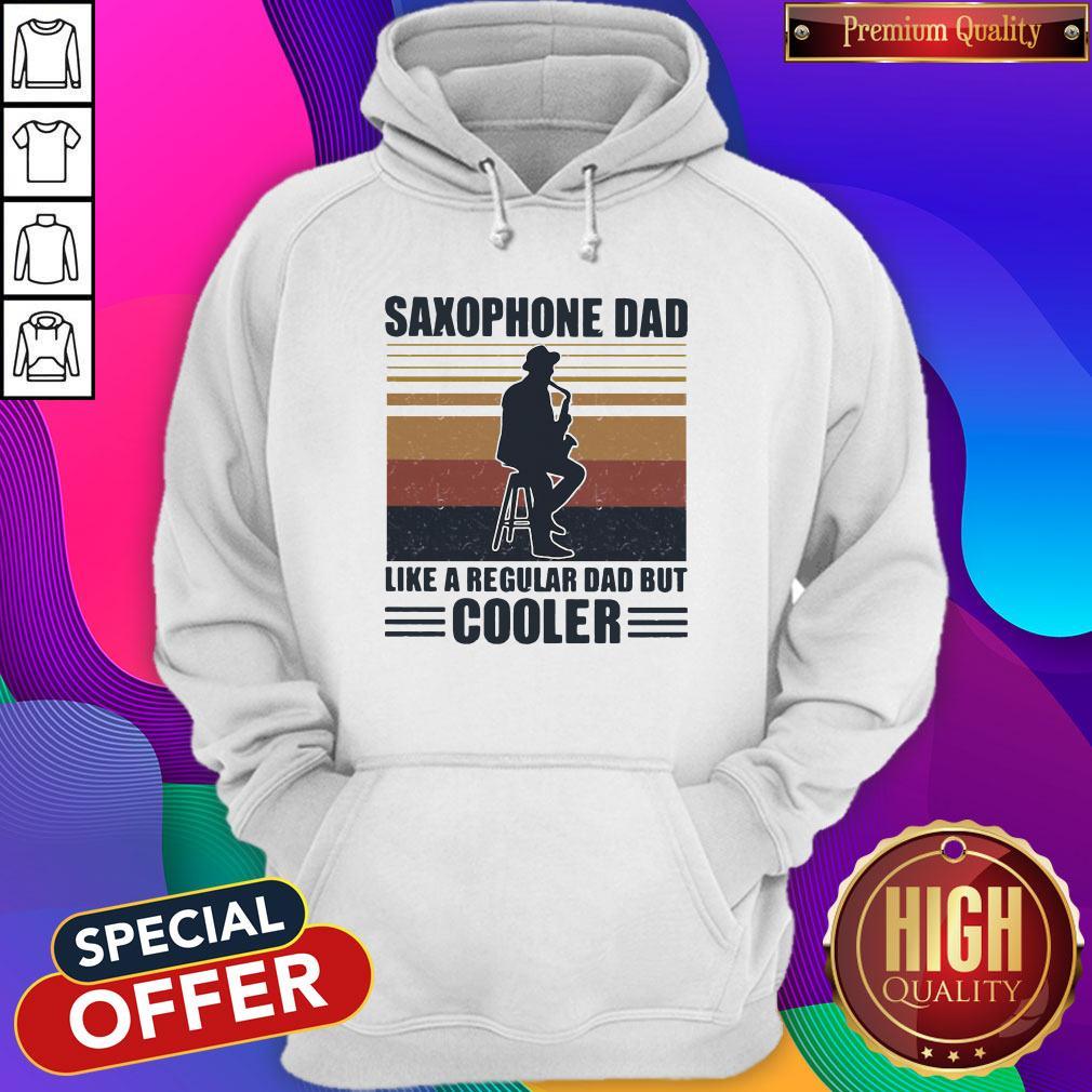 Saxophone Dad Like A Regular Dad But Cooler Shirt