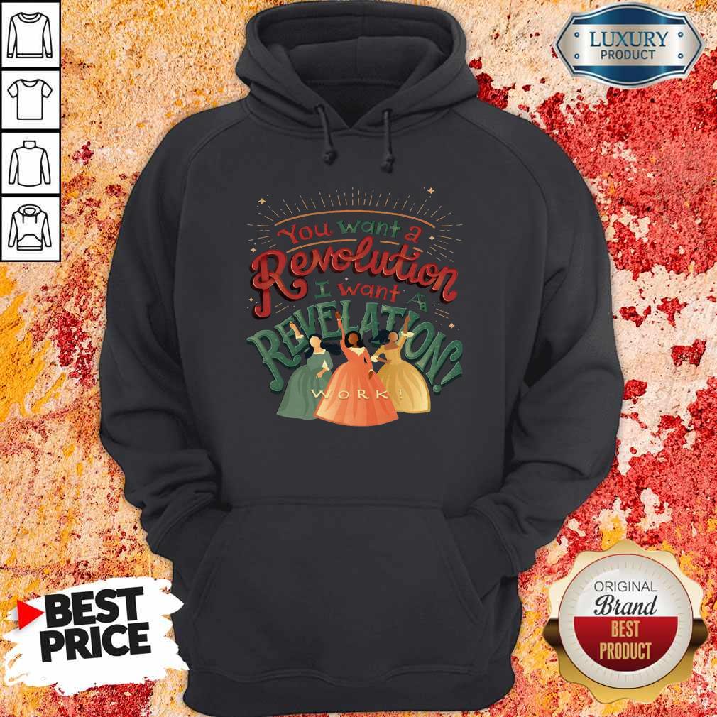 You Want A Revolution I Want A Revelation Work Shirt