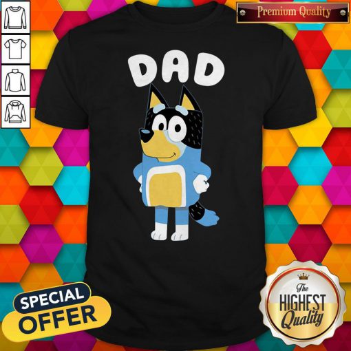 Funny Bluey Dad Shirt
