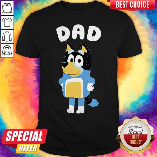 Happy Bluey Dad Shirt