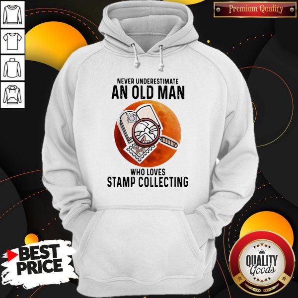 Never Underestimate An Old Man Who Loves Stamp Collecting Shirt