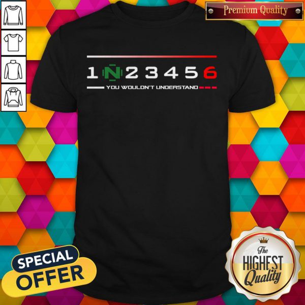 Official 1n23456 You Wouldn’t Understand Shirt