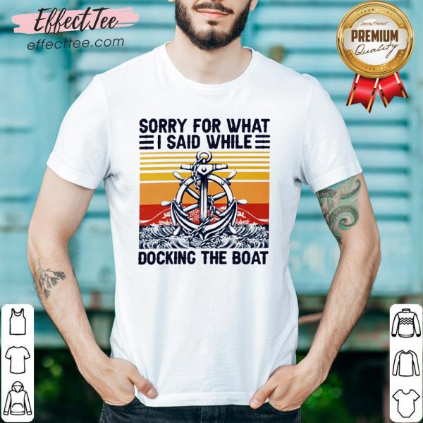 top-sorry-for-what-i-said-while-docking-the-boat-vintage-shirt-600x600