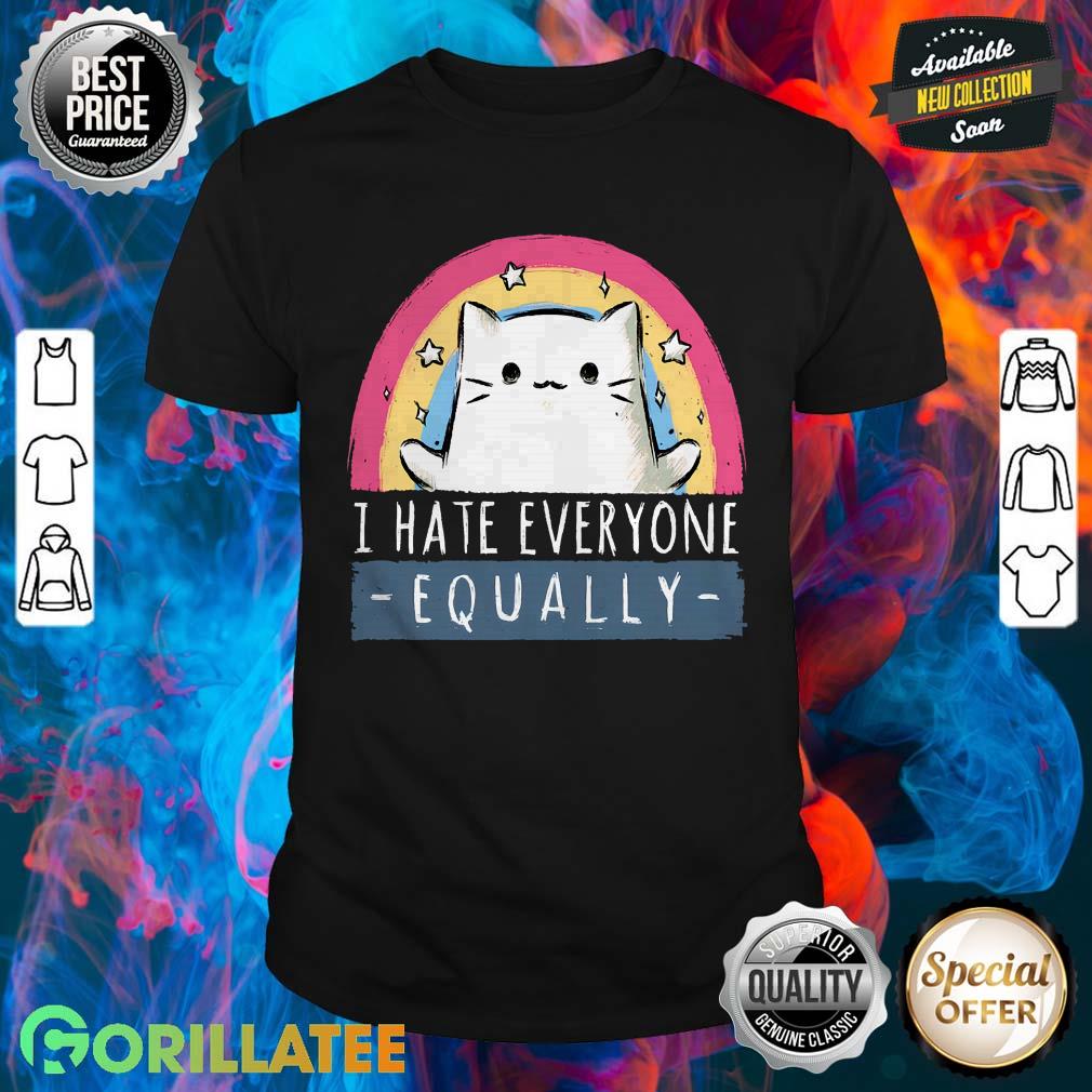 Awesome Equally Hate Shirt