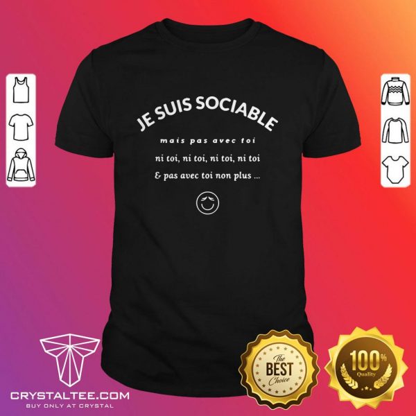 Official Je Suis Sociable Shirt