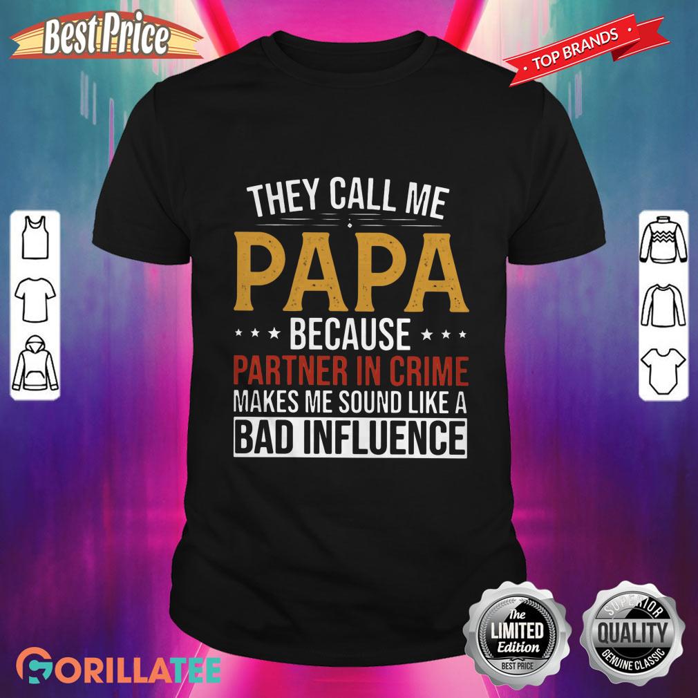 They Call Me Papa Shirt