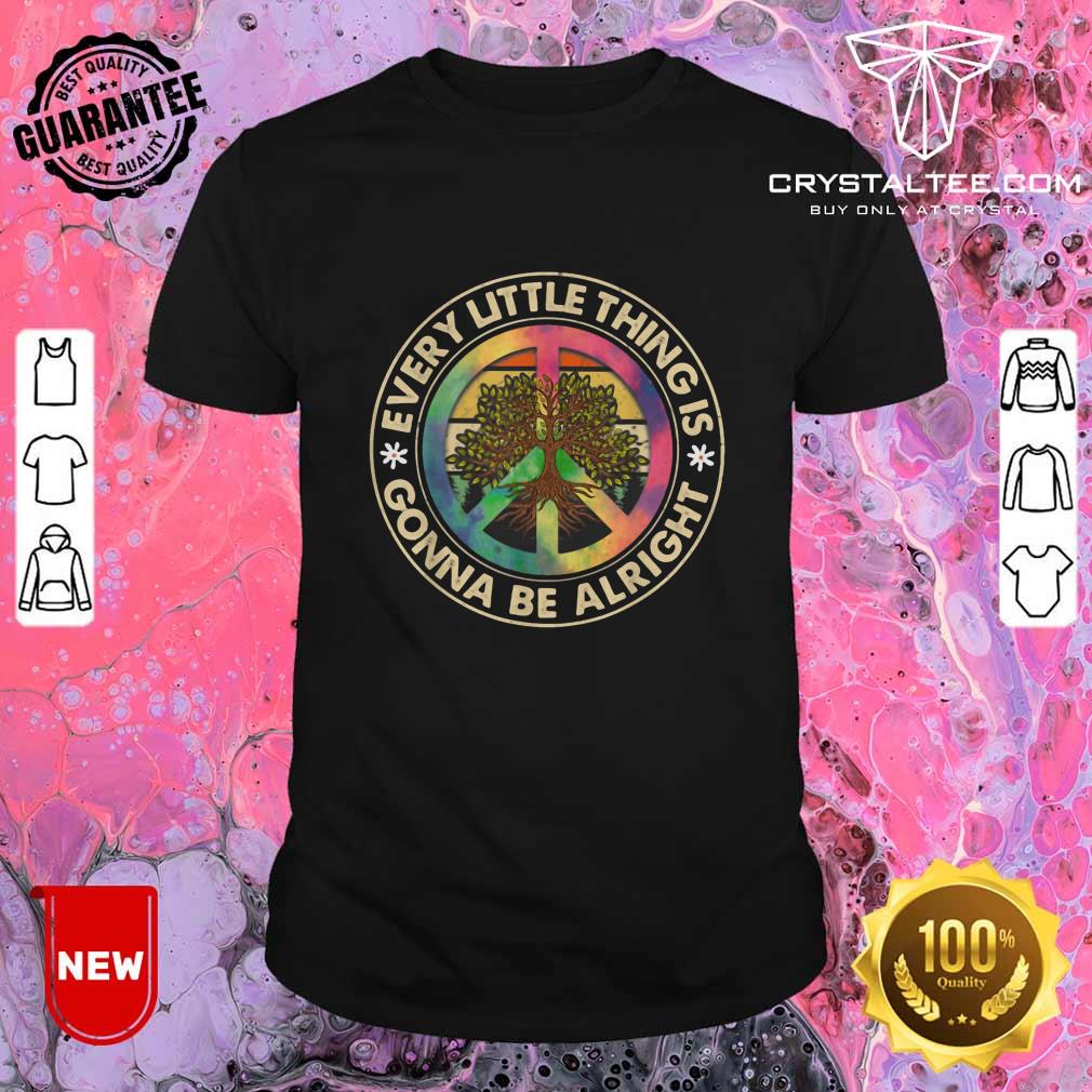 Every Little Thing Is Gonna Be Alright Yoga Passion 16 Shirt