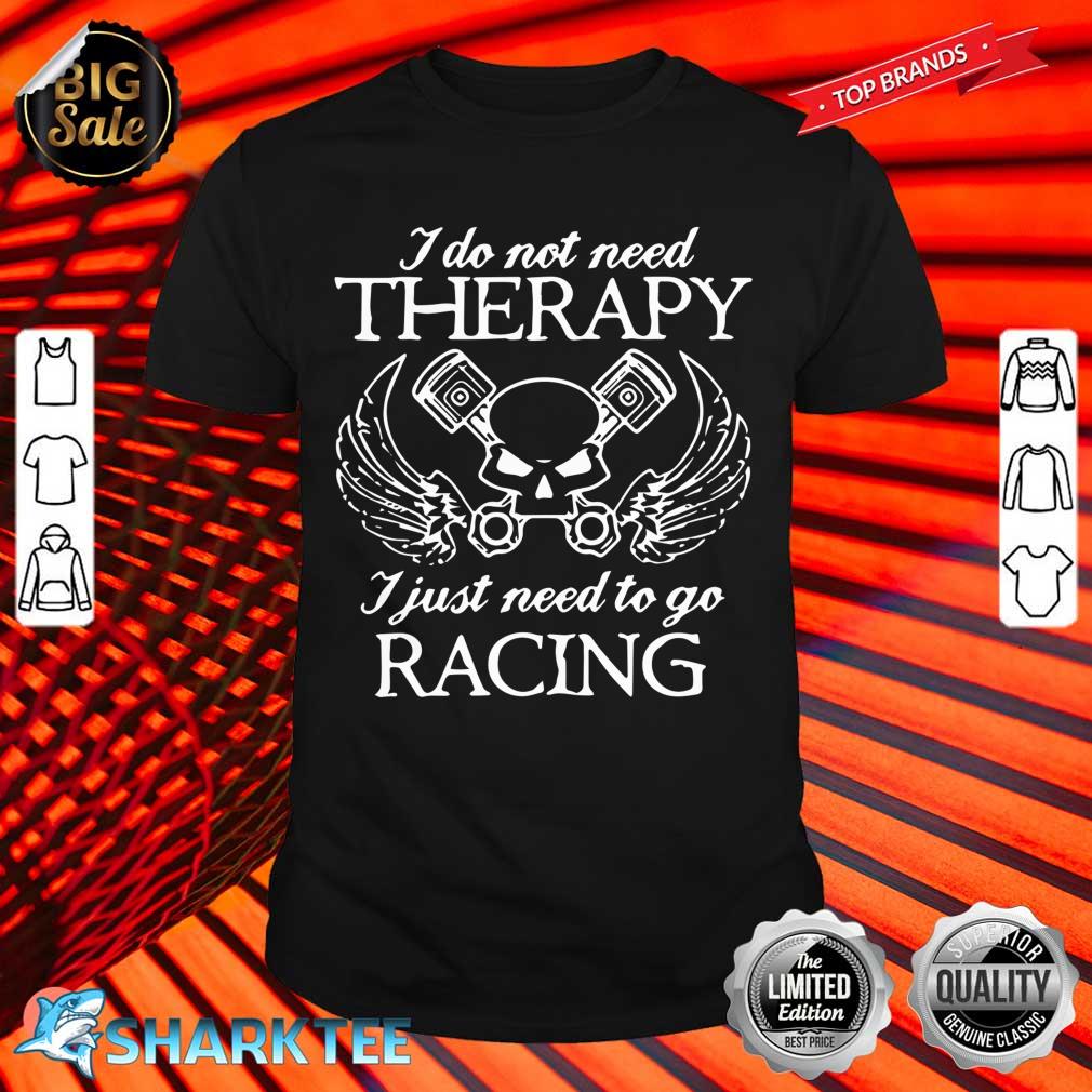 Drag Racer Therapy Shirt