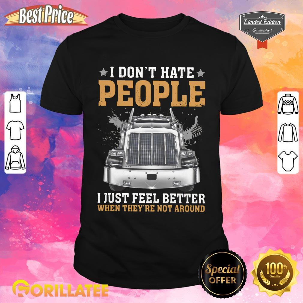 I Don't Hate People Classic Shirt