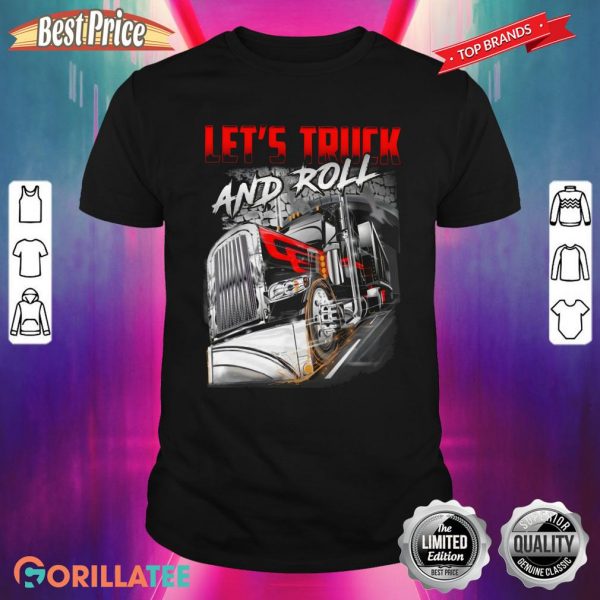 Let’s Truck And Roll Shirt