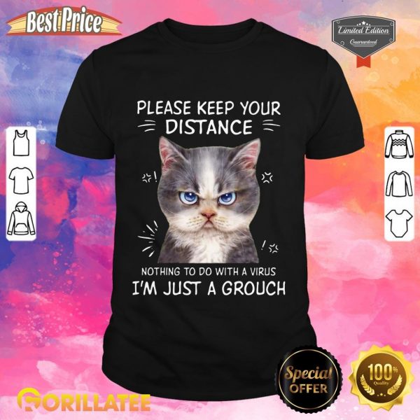 Please Keep Your Distance Shirt