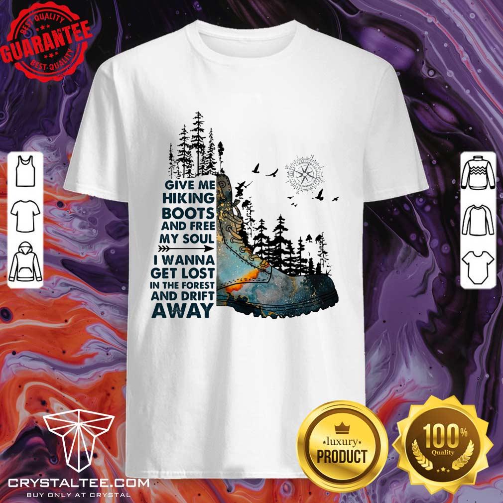 Hiking I Wanna Get Lost In The Forest And Drift Away Classic Shirt