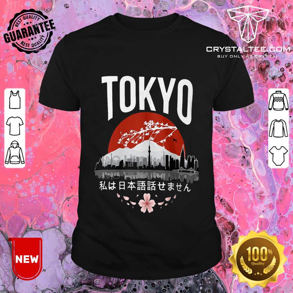 Tokyo I dont speak Japanese White Version Shirt