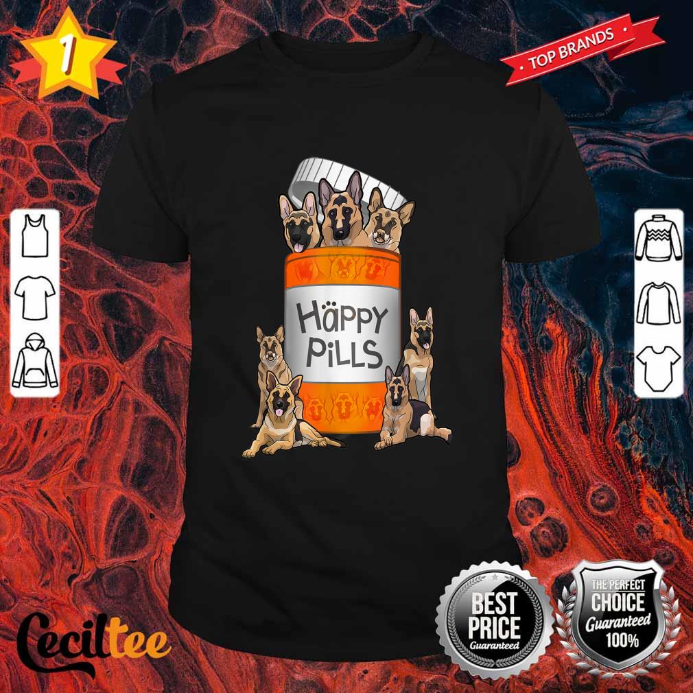 German Shepherd Happy Pills Shirt