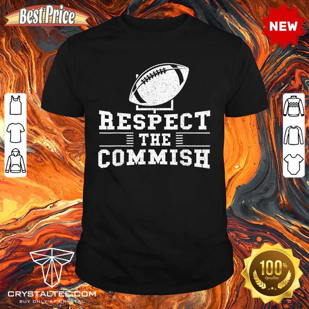 Respect The Commish Fantasy Football Game Day Gift Shirt