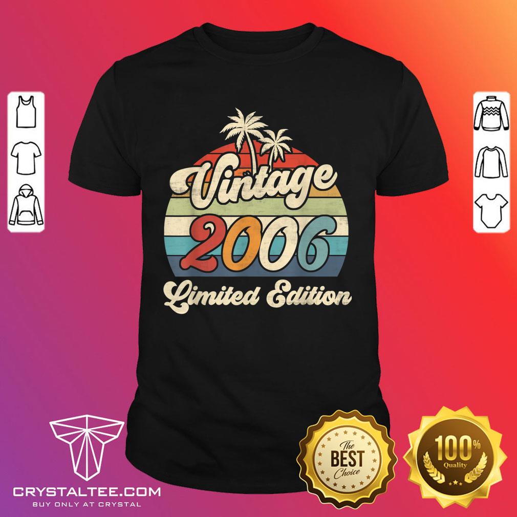 Vintage 2006 16th Birthday Shirt Limited Edition 16 Year Old Shirt