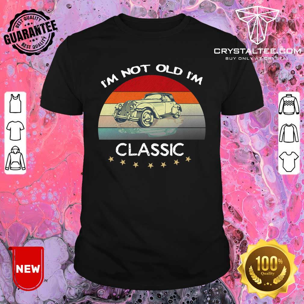 Funny Fathers Day Novelty I’m Not Old Im A Classic Premium Shirt