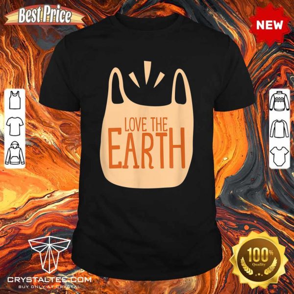 Love the Earth Day Vintage Shirt
