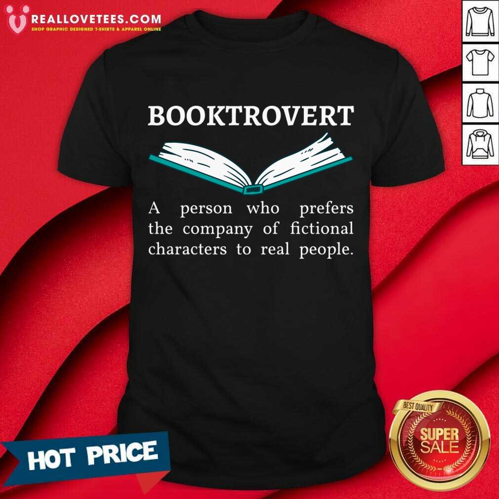 Booktrovert A Person Who Prefers Shirt