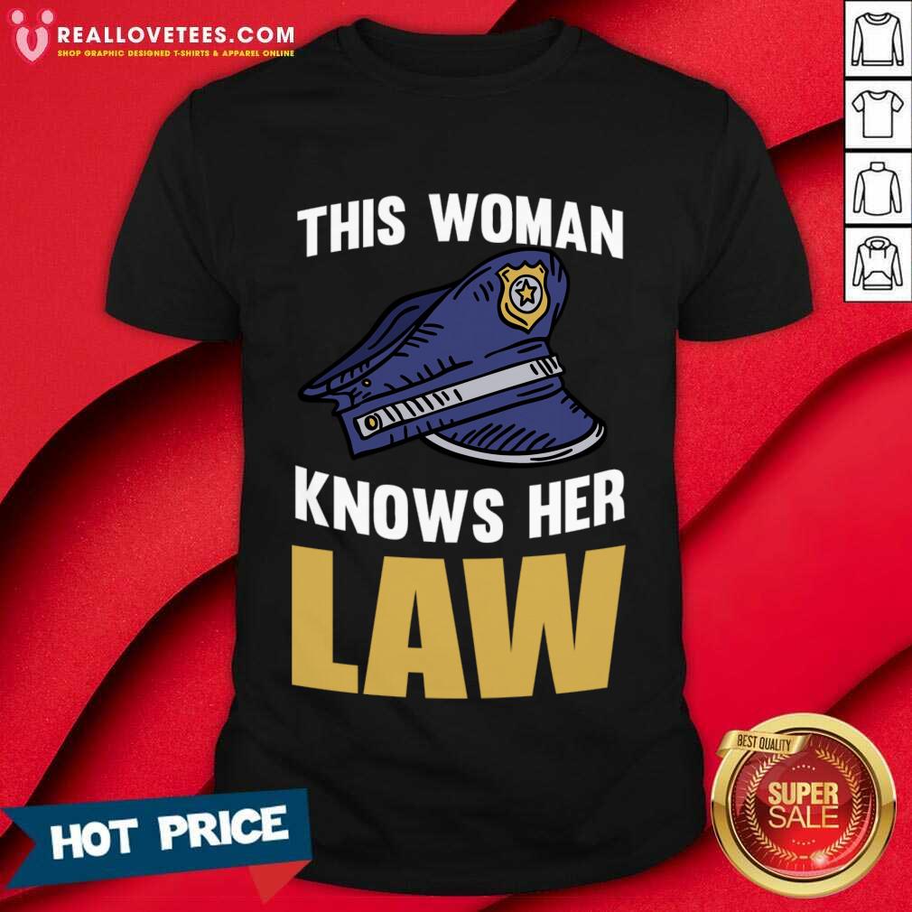 This Woman Knows Her Law Shirt
